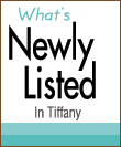 Tiffany What's Newly Listed